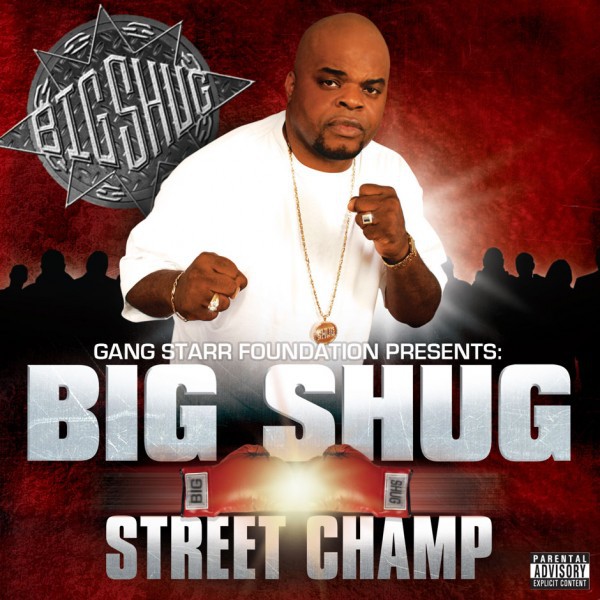 BIG SHUG - STREET CHAMP